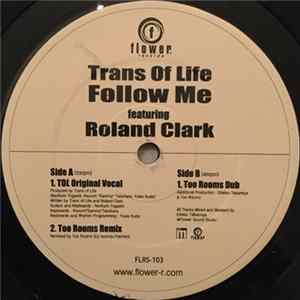 Trans Of Life Feat. Roland Clark - Follow Me flac