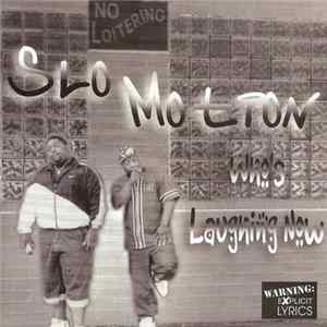 Slo Motion - Who's Laughing Now flac