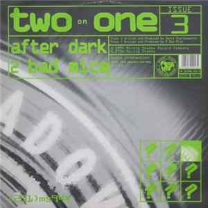 After Dark / 2 Bad Mice - Two On One Issue 3 flac