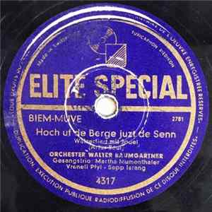 Orchester Walter Baumgartner - Hoch Uf De Berge Juzt De Senn / O Susanna! Wäge Dem Muesch Du Nöd Trurig Si flac