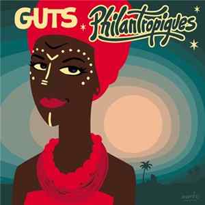 Guts - Philantropiques flac