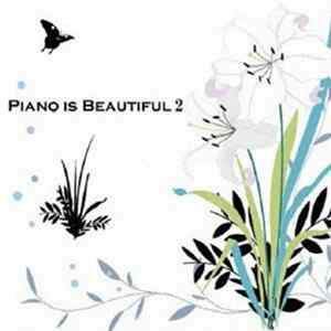 Various - Piano Is Beautiful 2 flac