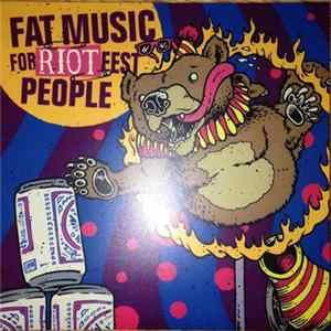 Lagwagon / Swingin' Utters / Me First And The Gimme Gimmes - Fat Music For Riot Fest People flac