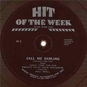Freddie Rich's Radio Orchestra Featuring Paul Small - Call Me Darling (Llámame Vida Mia) / Comin' Thro' The Rye flac