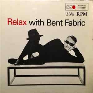 Bent Fabric, Angelicum Orchestra Of Milan - Relax flac