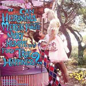 Anthony Newley - Can Heironymus Merkin Ever Forget Mercy Humppe And Find True Happiness? flac