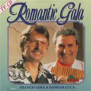 Francis Goya & Damian Luca - Romantic Gala flac