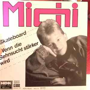 Michi - Skateboard / Wenn Die Sehnsucht Stärker Wird flac