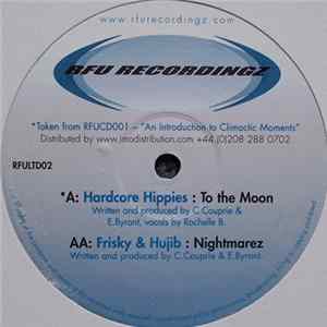 Hardcore Hippies / Frisky & Hujib - To The Moon / Nightmarez flac