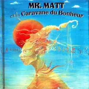 Mr. Matt Et La Caravane Du Bonheur - Veo Dios En Ti flac
