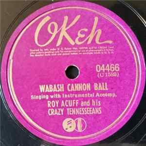 Roy Acuff And His Crazy Tennesseeans - Wabash Cannon Ball / Freight Train Blues flac