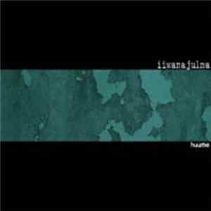 Iiwanajulma - Huume flac