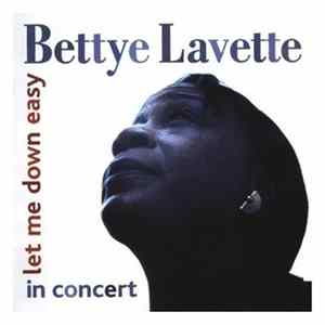 Bettye Lavette - Let Me Down Easy In Concert flac