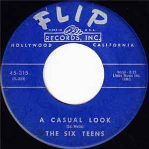 The Six Teens - A Casual Look / Teen Age Promise flac