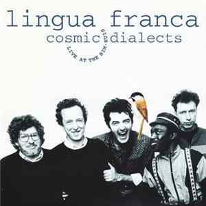 Lingua Franca - Cosmic Dialects flac