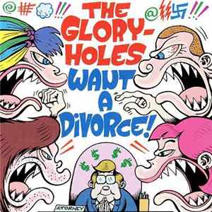 The Gloryholes - Want A Divorce flac