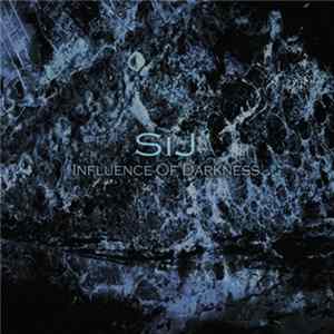 SiJ - Influence Of Darkness flac