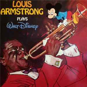 Louis Armstrong - Louis Armstrong Plays Walt Disney flac