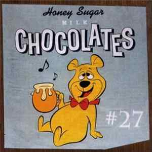 Honey Sugar Milk Chocolates - #27 flac