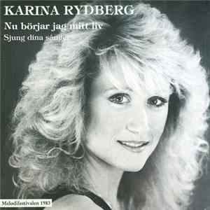 Karina Rydberg - Nu Börjar Jag Mitt Liv flac