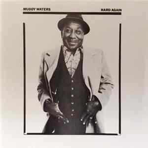 Muddy Waters - Hard Again flac