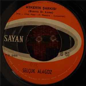 Selçuk Alagöz - Askerin Şarkısı / Ellerim Böyle Boş mu Kalacaktı flac
