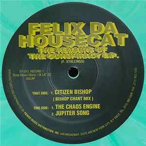 Felix Da Housecat - The Remains Of The Conspiracy E.P. flac