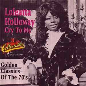 Loleatta Holloway - Cry To Me / Golden Classics Of The 70's flac