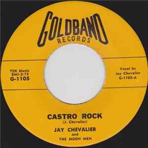 Jay Chevalier And The Moon Men - Castro Rock / Mona flac