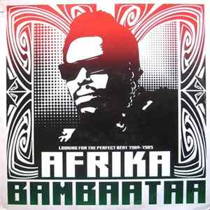 Afrika Bambaataa - Looking For The Perfect Beat 1980-1985 flac