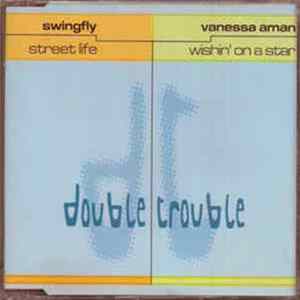 Swingfly, Vanessa Aman - Street Life / Wishin' On A Star flac