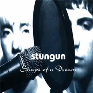 Stungun - Shape Of A Dream flac
