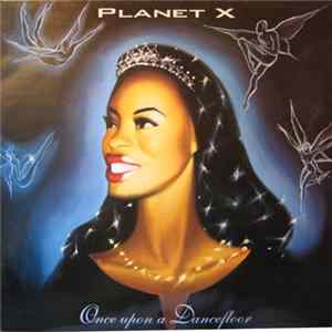 Planet X - Once Upon A Dancefloor flac