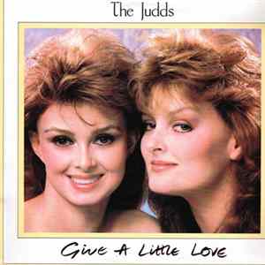 The Judds - Give A Little Love flac