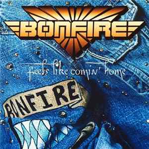 Bonfire - Feels Like Comin' Home flac