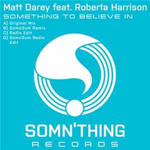 Matt Darey Feat. Roberta Harrison - Something To Believe In flac