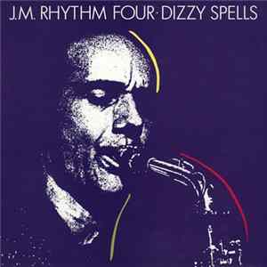 J.M. Rhythm Four - Dizzy Spells flac