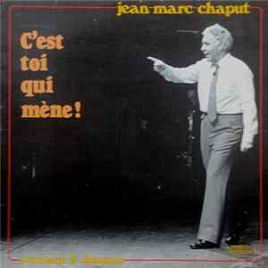 Jean-Marc Chaput - Disques Conférence, Vol.2 C'est Toi Qui Mène flac