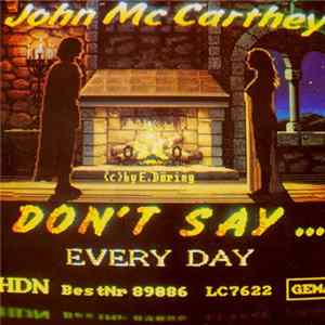 John McCarthey - Don't Say... / Every Day flac