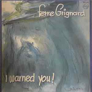 Ferre Grignard - I Warned You flac
