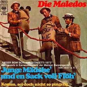 Die Maledos - Junge Mädche' Und En Sack Voll Flöh' / Komm, Sei Doch Nicht So Pingelig flac