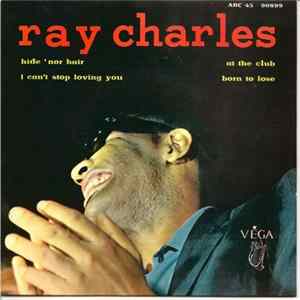 Ray Charles - Hide 'Nor Hair flac