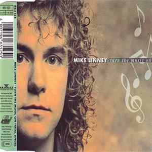 Mike Linney - Turn The Music On flac
