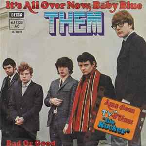Them - It's All Over Now, Baby Blue / Bad Or Good flac