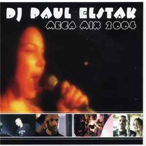 DJ Paul Elstak - Mega Mix 2004 flac