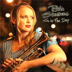 Bria Skonberg - So Is The Day flac