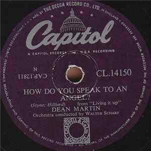 Dean Martin - How Do You Speak To An Angel? / Ev'ry Street's A Boulevard In Old New York flac