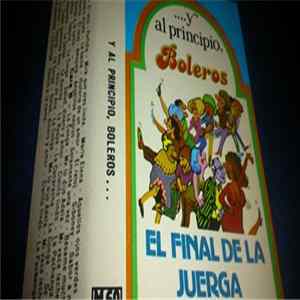 La Pequeña Compañía - Al Principio Boleros Y Al Final La Juerga flac