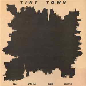 Tiny Town - No Place Like Rome flac