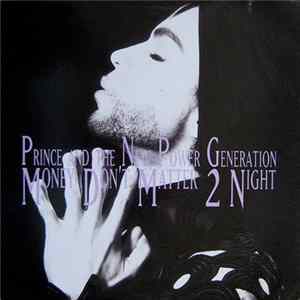 Prince And The New Power Generation - Money Don't Matter 2 Night flac